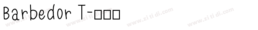 Barbedor T字体转换